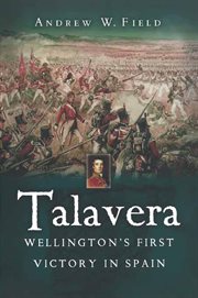 Talavera : Wellington's First Victory in Spain cover image cdn