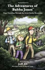 The adventures of bubba jones. Time Traveling Through the Great Smoky Mountains cover image cdn