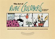 The art of Rube Goldberg : (A) inventive (B) cartoon (C) genius cover image cdn