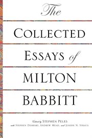 The Collected Essays of Milton Babbitt cover image cdn