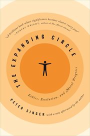 The expanding circle. Ethics, Evolution, and Moral Progress cover image cdn
