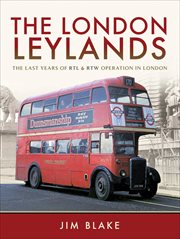 LONDON LEYLANDS : the last years of r t l and r t w operation in london cover image cdn