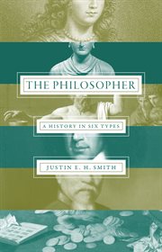 The philosopher : a history in six types cover image cdn