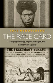 The race card. Campaign Strategy, Implicit Messages, and the Norm of Equality cover image cdn