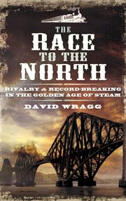 The race to the north. Rivalry and Record-Breaking in the Golden Age of Stream cover image cdn