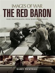 The Red Baron : rare photographs from wartime archeves cover image cdn
