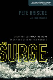 The surge. Churches Catching the Wave of Christ's Love for the Nations cover image cdn