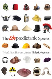The Unpredictable Species : What Makes Humans Unique cover image cdn