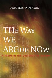 The way we argue now. A Study in the Cultures of Theory cover image cdn