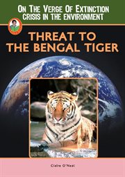 Threat to the Bengal tiger cover image cdn