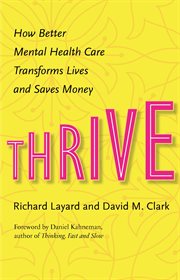 Thrive : how better mental health care transforms lives and saves money cover image cdn