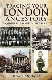 Tracing your london ancestors. A Guide for Family Historians cover image cdn