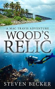 Wood's relic. A Florida Keys Action Thriller cover image cdn