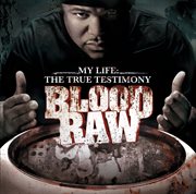 Cte presents blood raw my life the true testimony cover image cdn
