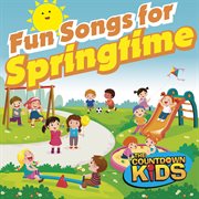 Fun songs for springtime! cover image cdn