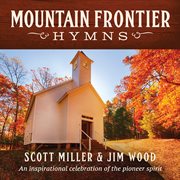 Mountain frontier hymns: an inspirational celebration of the pioneer spirit cover image cdn