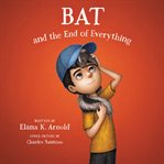 Bat and the end of everything cover image cdn