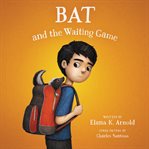 Bat and the waiting game cover image cdn