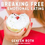 Breaking free from emotional eating cover image cdn
