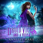 Druid vices and a vodka cover image cdn