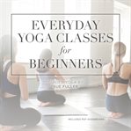 Everyday yoga classes for beginners cover image cdn