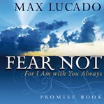 Fear not promise book : for I am with you always cover image cdn