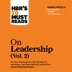 HBR's 10 must reads on leadership. Vol. 2 cover image cdn