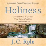 Holiness: for the will of god is your sanctification – 1 thessalonians 4:3 cover image cdn
