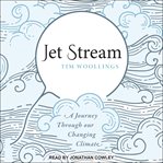 Jet stream. A Journey Through our Changing Climate cover image cdn