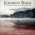 Judgment Ridge : the true story behind the Dartmouth murders cover image cdn