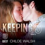 Keeping 13: part two cover image cdn