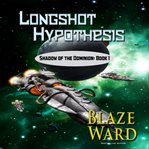 Longshot hypothesis cover image cdn
