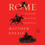 Rome : a history in seven sackings cover image cdn
