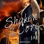 Shaken to the core cover image cdn