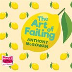 The art of failing : notes from the underdog cover image cdn