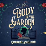 The body in the garden: a lily adler mystery cover image cdn