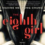The eighth girl. A Novel cover image cdn