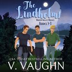 The lindholms. Books #1-3 cover image cdn