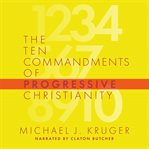 The ten commandments of progressive christianity cover image cdn