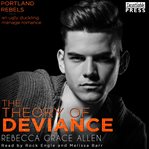 The theory of deviance : the Portland Rebels, book three cover image cdn