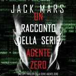 Un racconto della serie agente zero cover image cdn