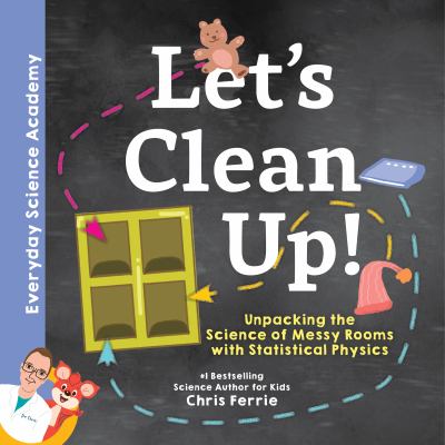 Let's clean up! : unpacking the science of messy rooms with statistical physics  cover image cdn
