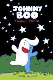 Johnny Boo : "twinkle power". Volume 2 cover image cdn