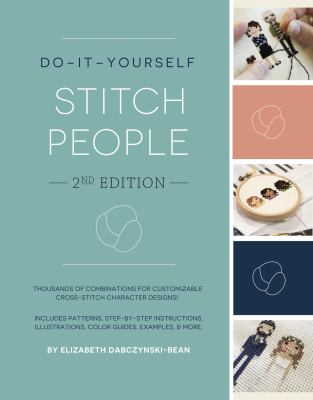Do-it-yourself stitch people : thousands of combinations for customizable cross-stitch people designs!  cover image cdn