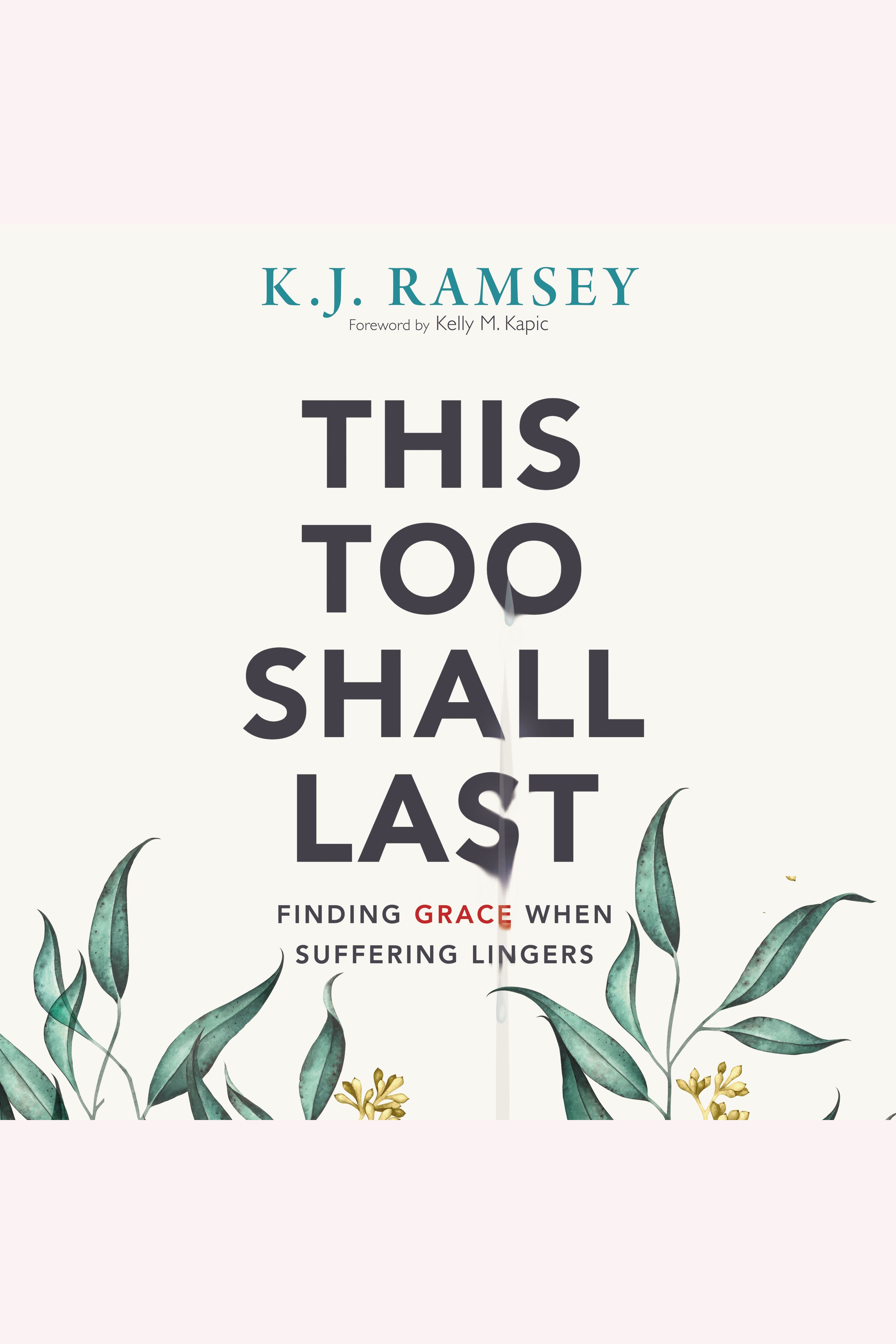 This Too Shall Last Finding Grace When Suffering Lingers cover image cdn
