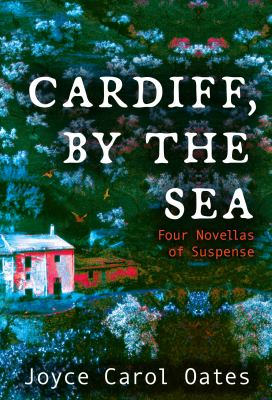 Cardiff, by the sea : four novellas of suspense  cover image cdn