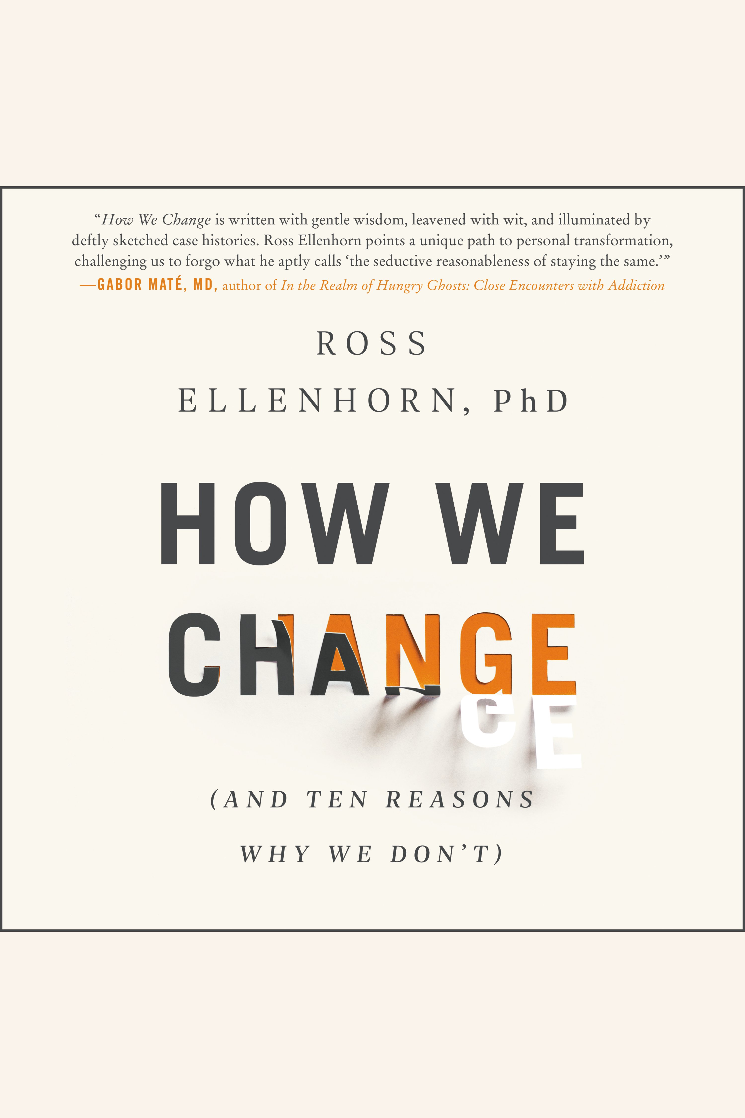How We Change (And Ten Reasons Why We Don't) cover image cdn