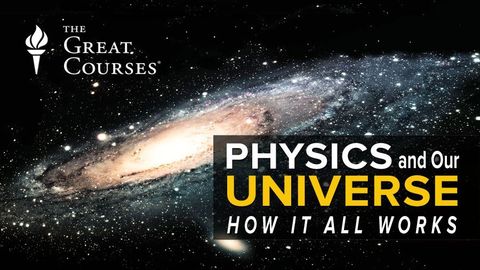 Physics and Our Universe: How It All Works Series cover image cdn