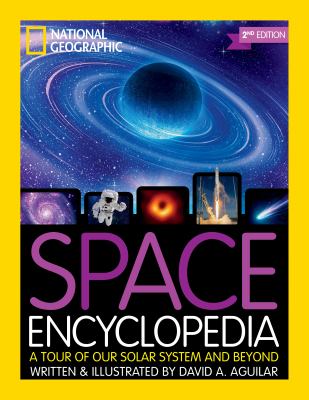 Space encyclopedia : a tour of our solar system and beyond  cover image cdn