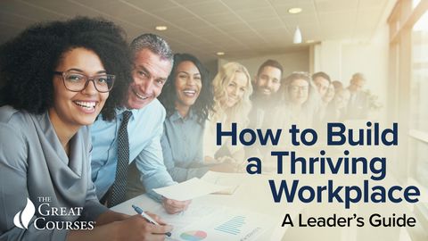 How to Build a Thriving Workplace: A Leader's Guide cover image cdn